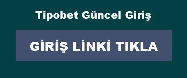 Tipobet Güncel Giriş infografik